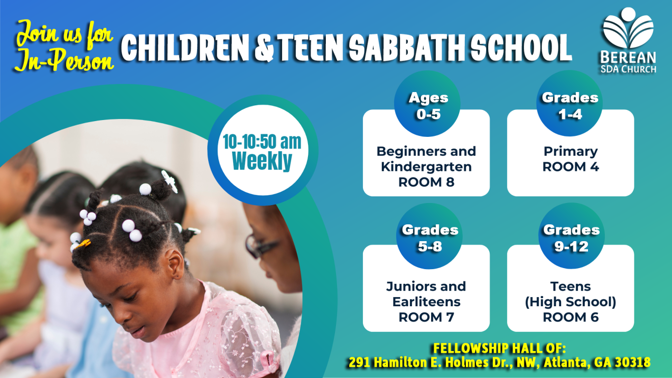 Children & Teen In-Person Sabbath School | Weekly - 10:00 to 10:50 AM