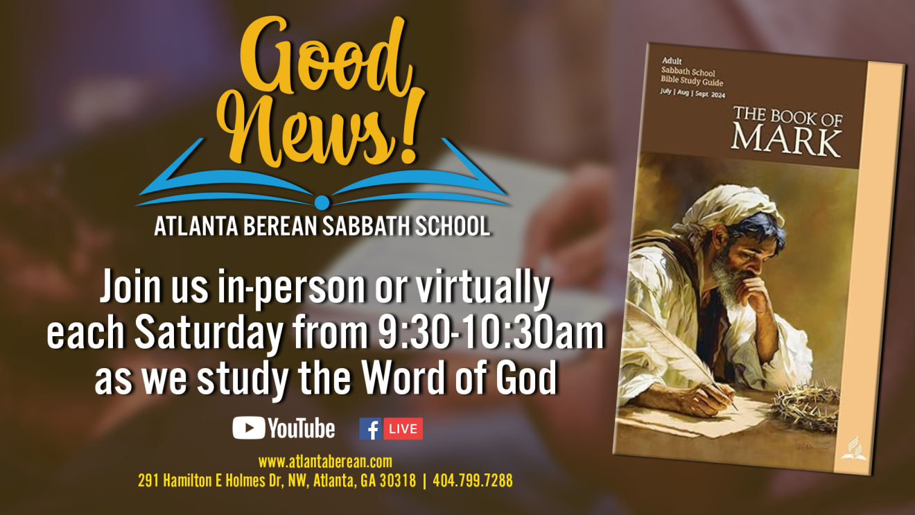 Sabbath School Good News!  The Book of Mark