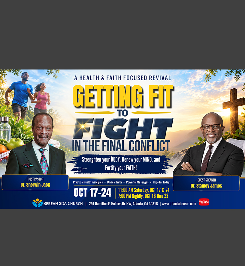 Revival “Getting Fit to Fight in the Final Conflict” | Guest Speaker Dr. Stanley James | October 17-24